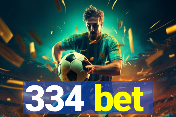 334 bet